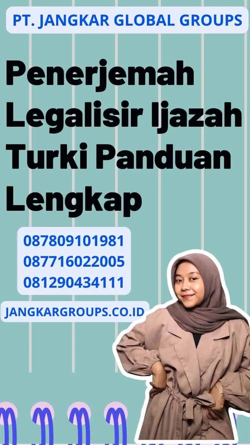 Penerjemah Legalisir Ijazah Turki Panduan Lengkap