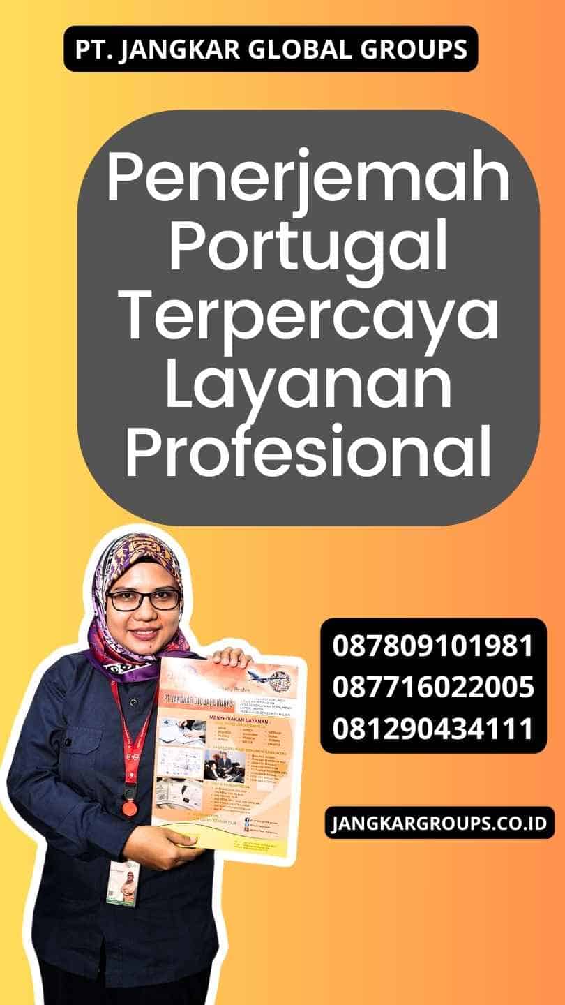 Penerjemah Portugal Terpercaya Layanan Profesional