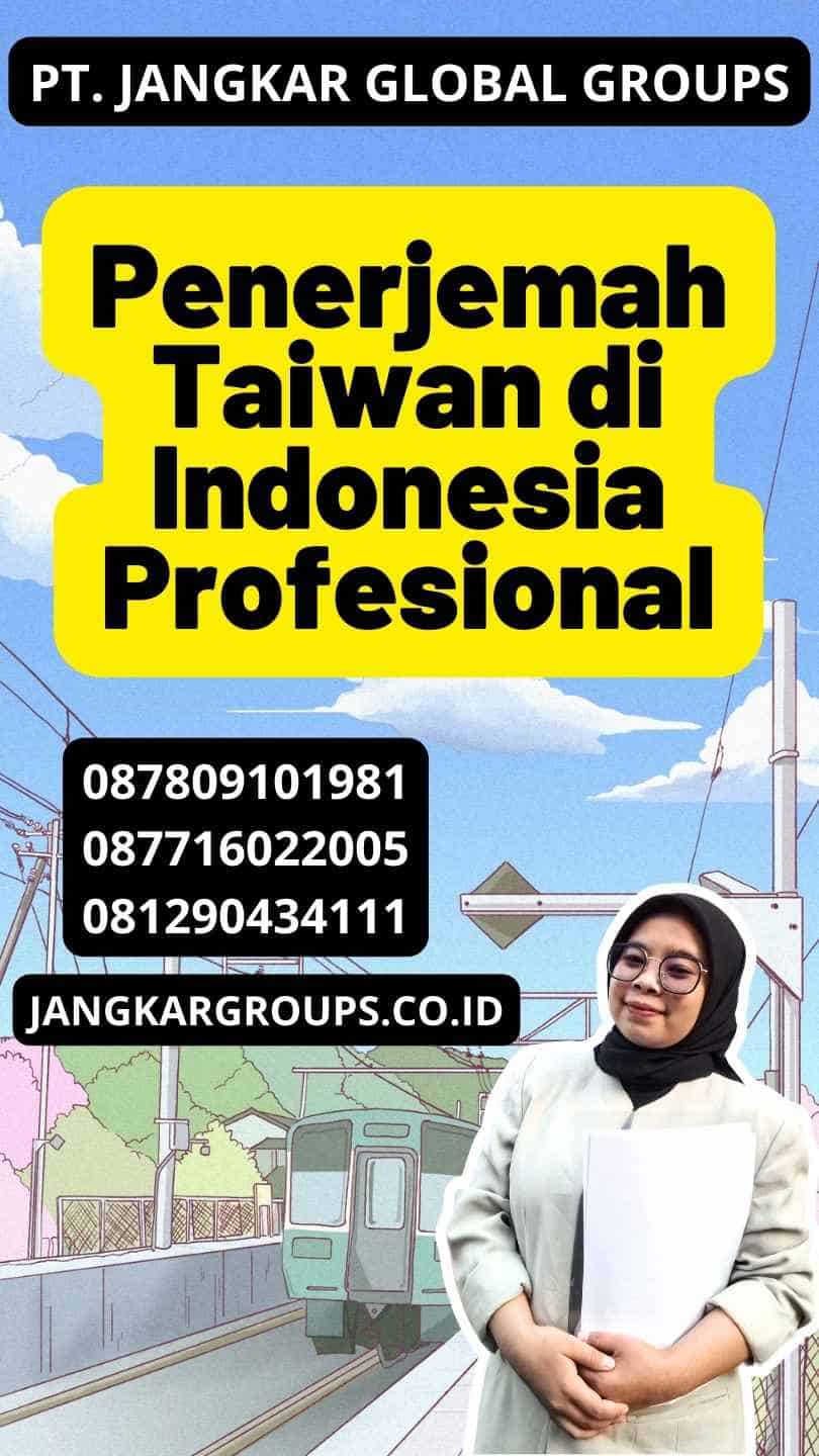 Penerjemah Taiwan di Indonesia Profesional