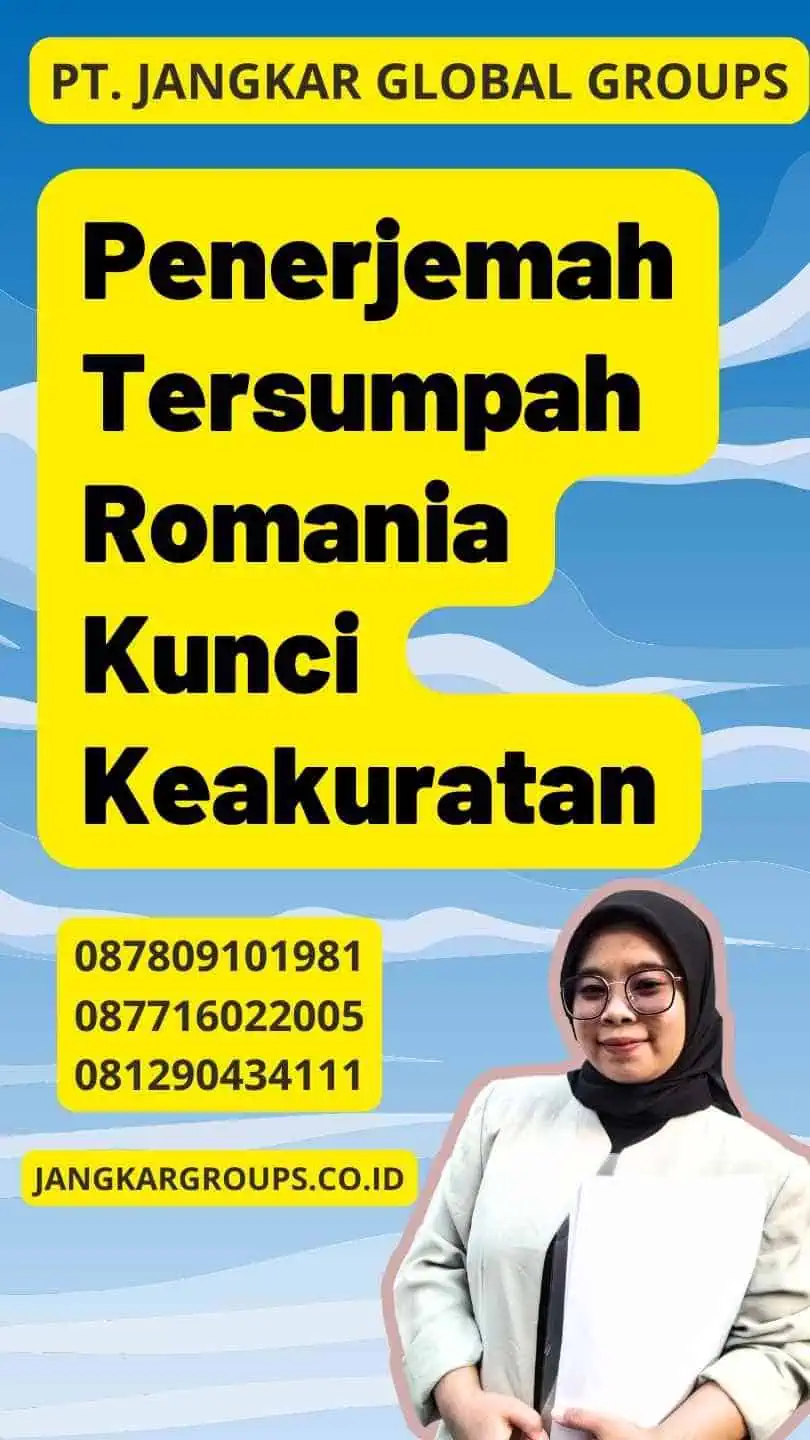 Penerjemah Tersumpah Romania Kunci Keakuratan