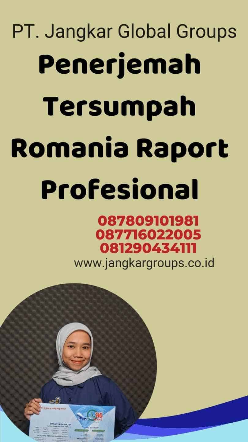Penerjemah Tersumpah Romania Raport Profesional