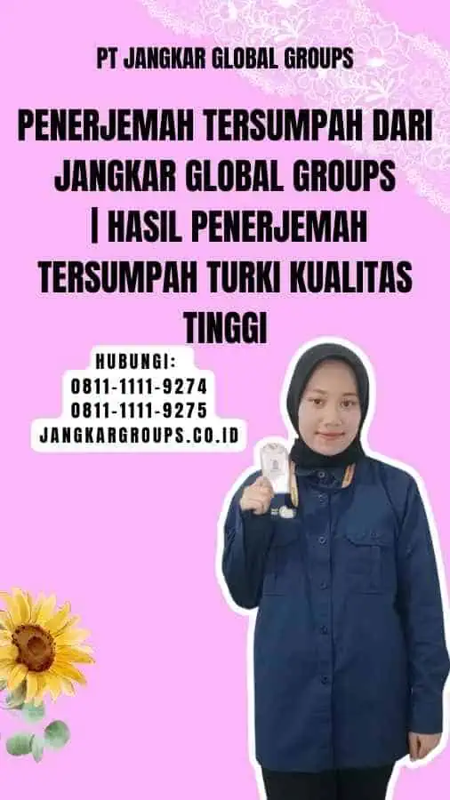 Penerjemah Tersumpah dari Jangkar Global Groups Hasil Penerjemah Tersumpah Turki Kualitas Tinggi