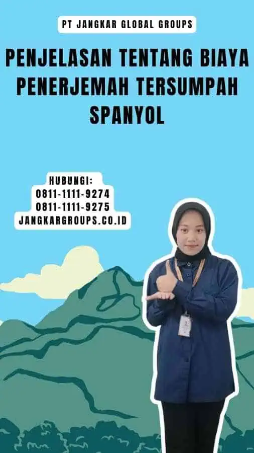 Penjelasan tentang Biaya Penerjemah Tersumpah Spanyol