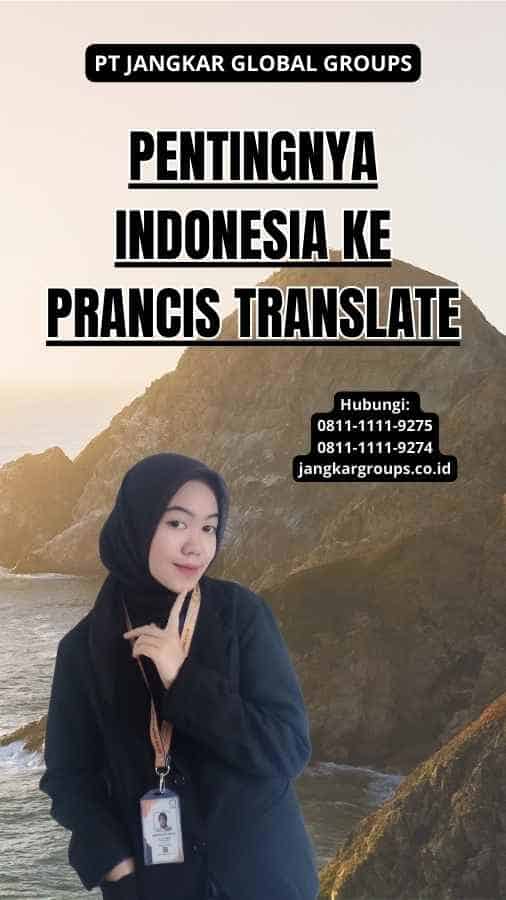 Pentingnya Indonesia Ke Prancis Translate