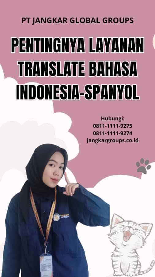 Pentingnya Layanan Translate Bahasa Indonesia-Spanyol