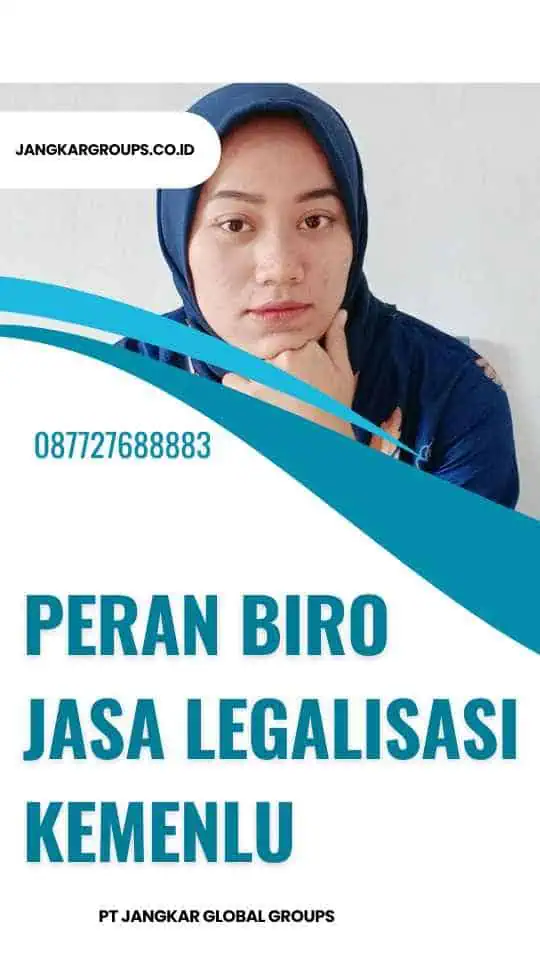 Peran Biro Jasa Legalisasi Kemenlu