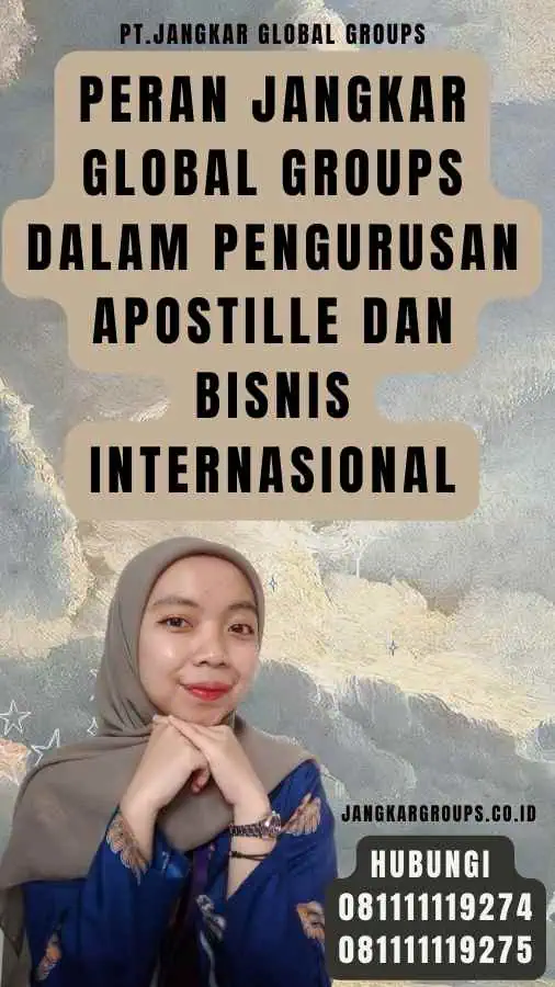 Peran Jangkar Global Groups dalam Pengurusan Apostille dan Bisnis Internasional