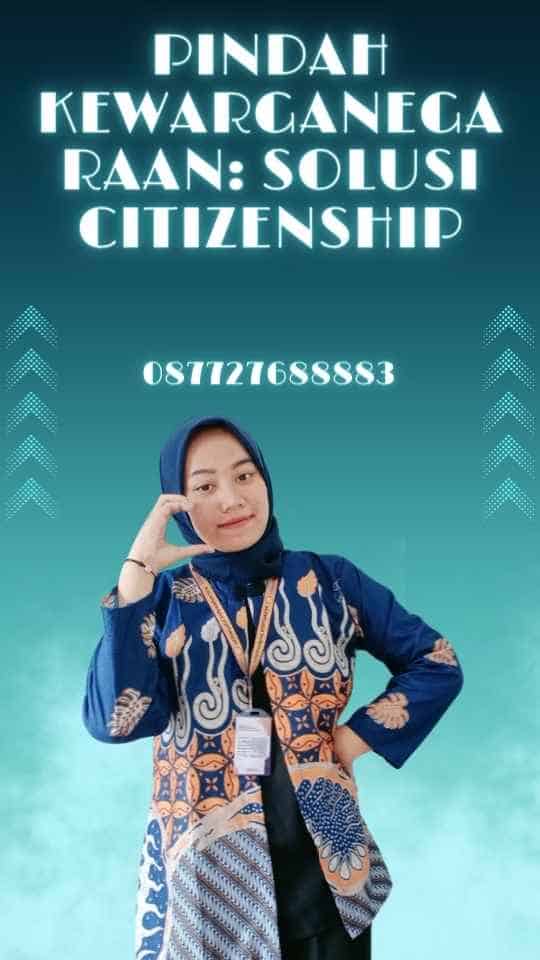 Pindah Kewarganegaraan: Solusi Citizenship