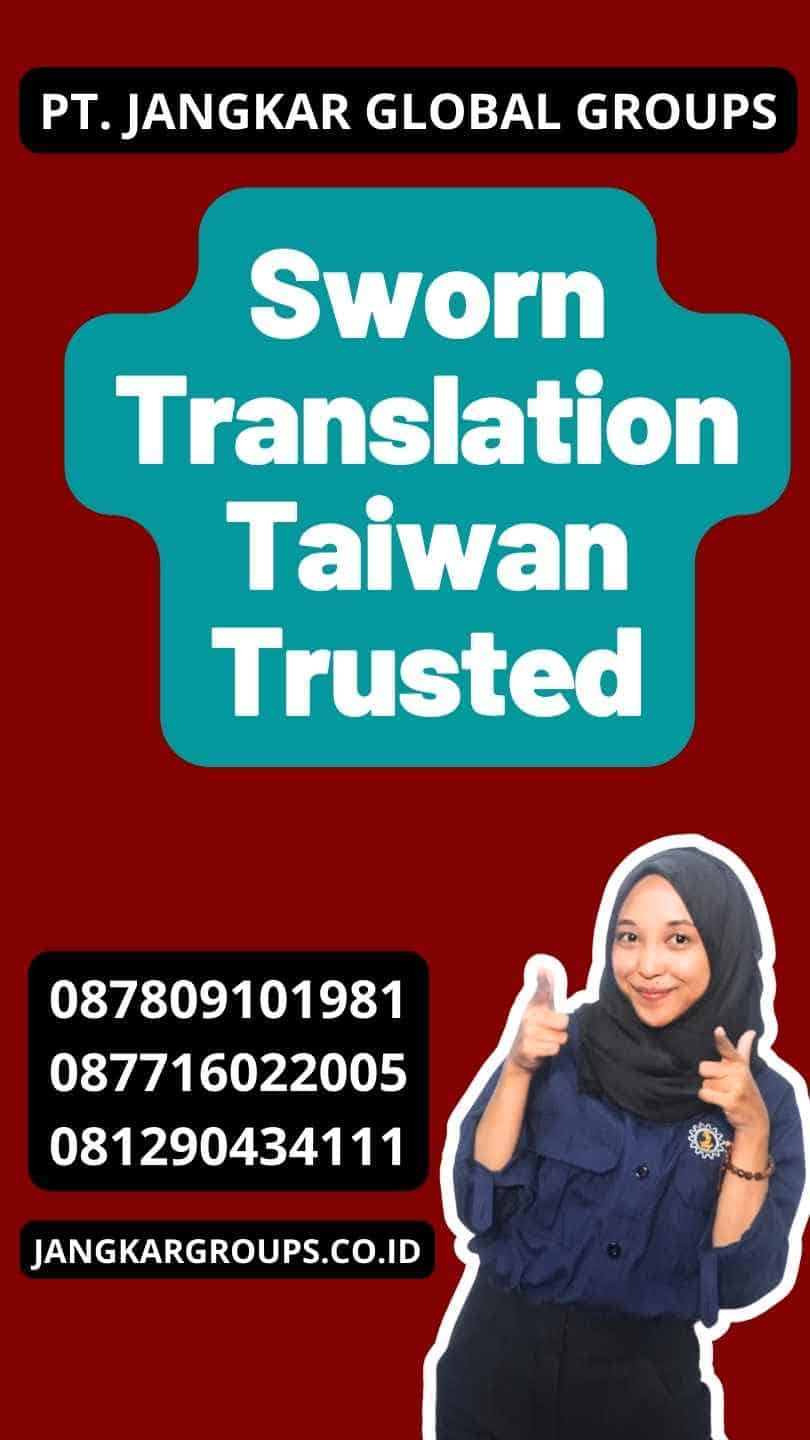 Sworn Translation Taiwan Trusted
