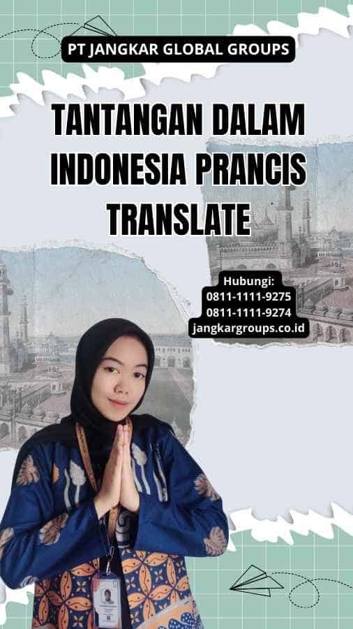 Tantangan dalam Indonesia Prancis Translate