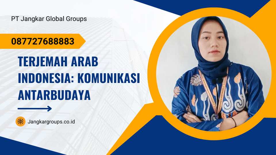 Terjemah Arab Indonesia: Komunikasi Antarbudaya