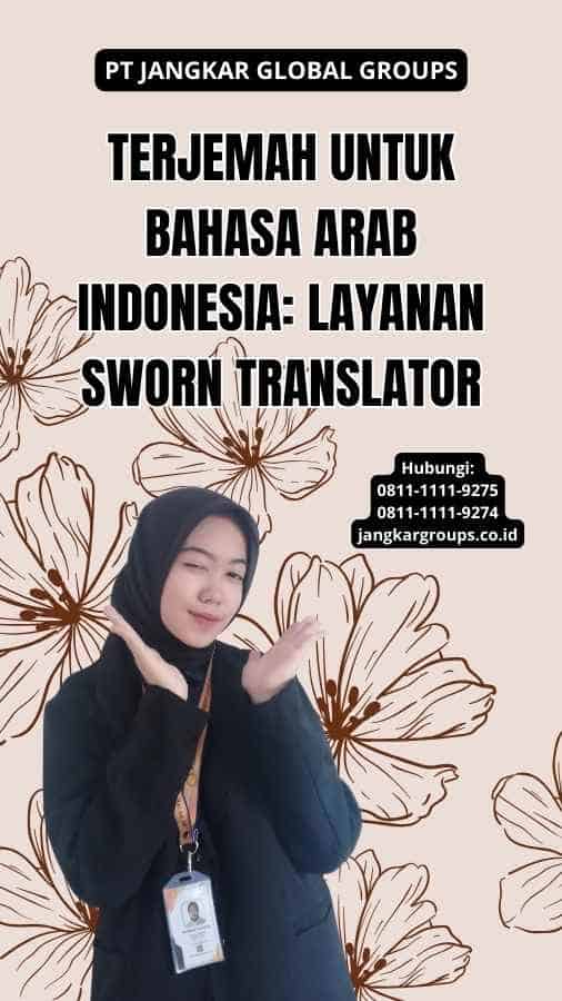 Terjemah Untuk Bahasa Arab Indonesia: Layanan Sworn Translator