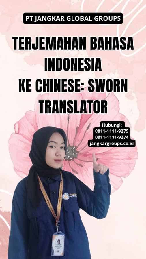 Terjemahan Bahasa Indonesia Ke Chinese: Sworn Translator