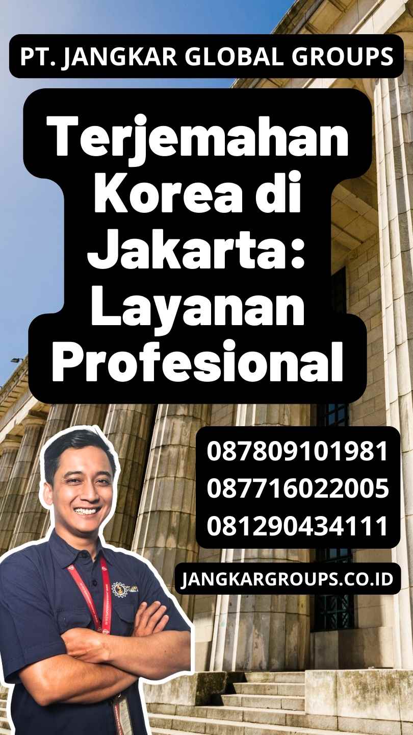 Terjemahan Korea di Jakarta: Layanan Profesional