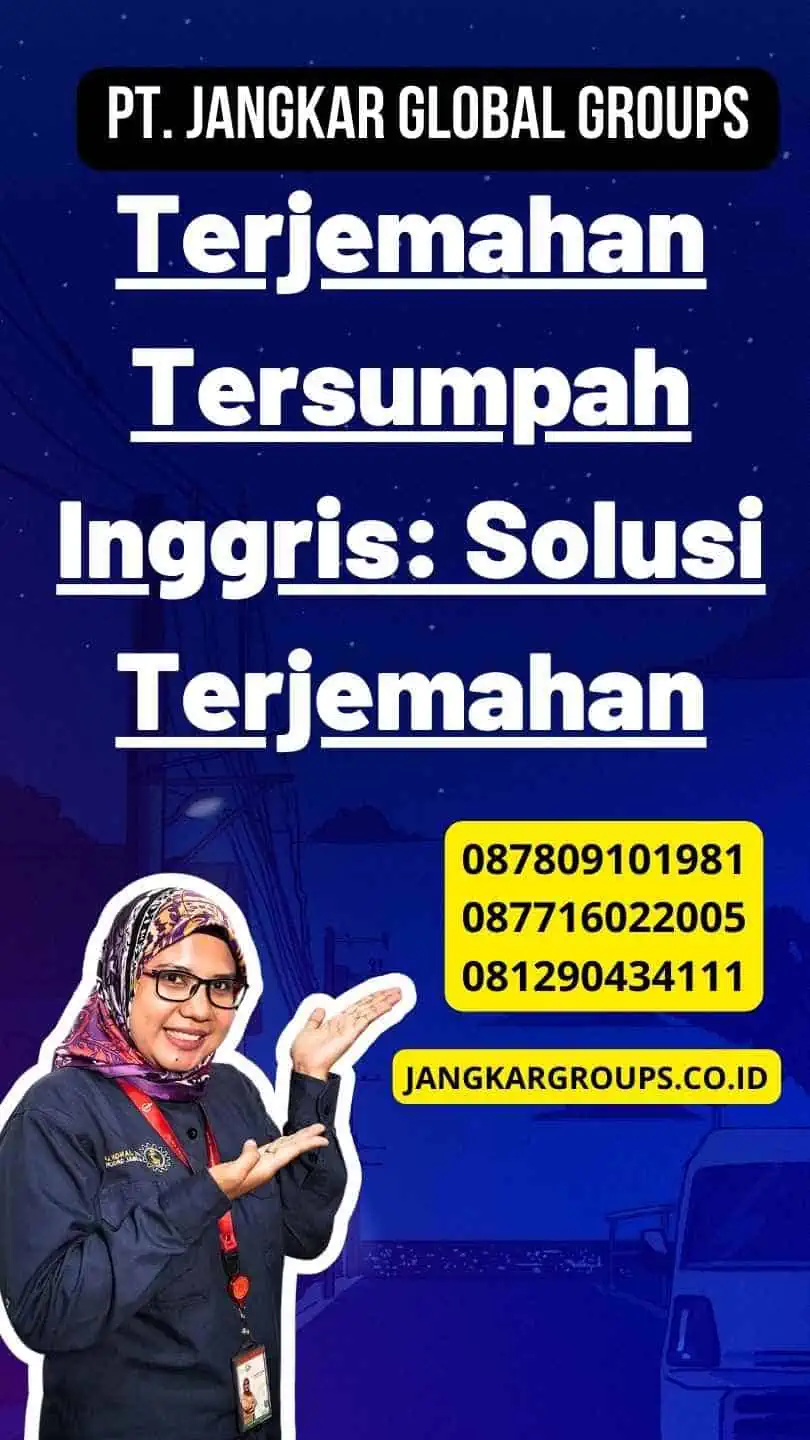 Terjemahan Tersumpah Inggris: Solusi Terjemahan