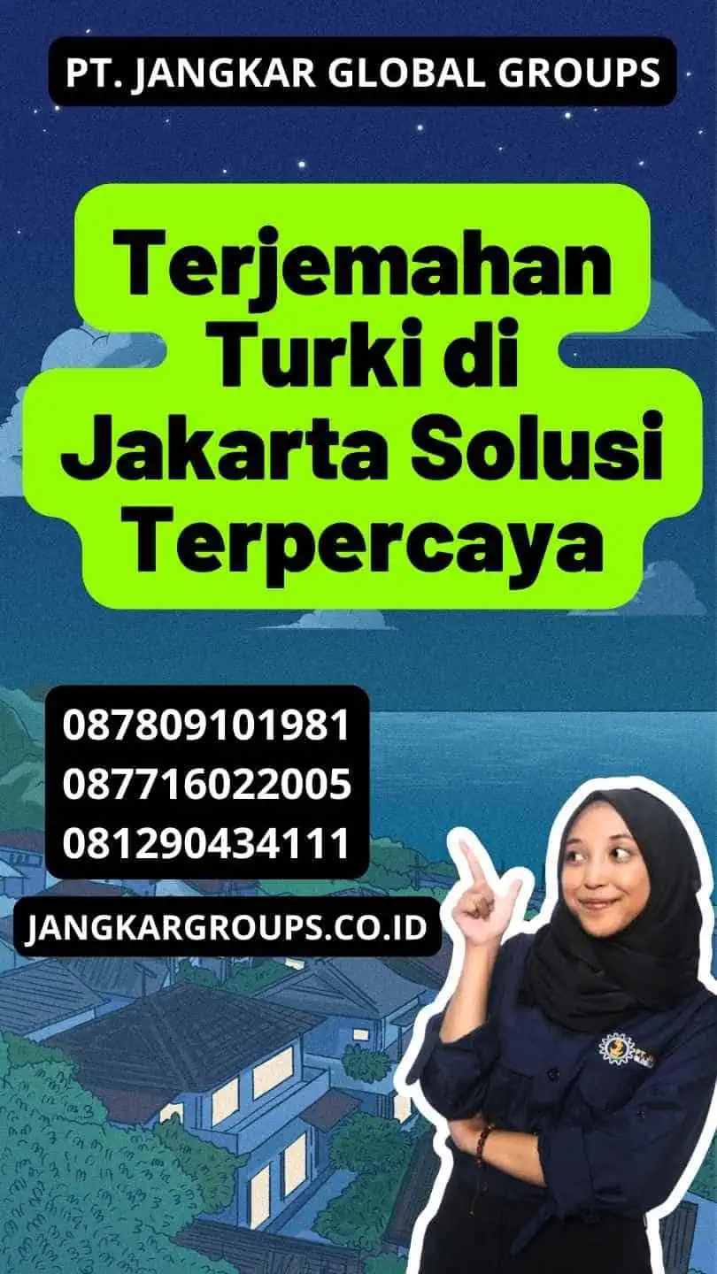 Terjemahan Turki di Jakarta Solusi Terpercaya