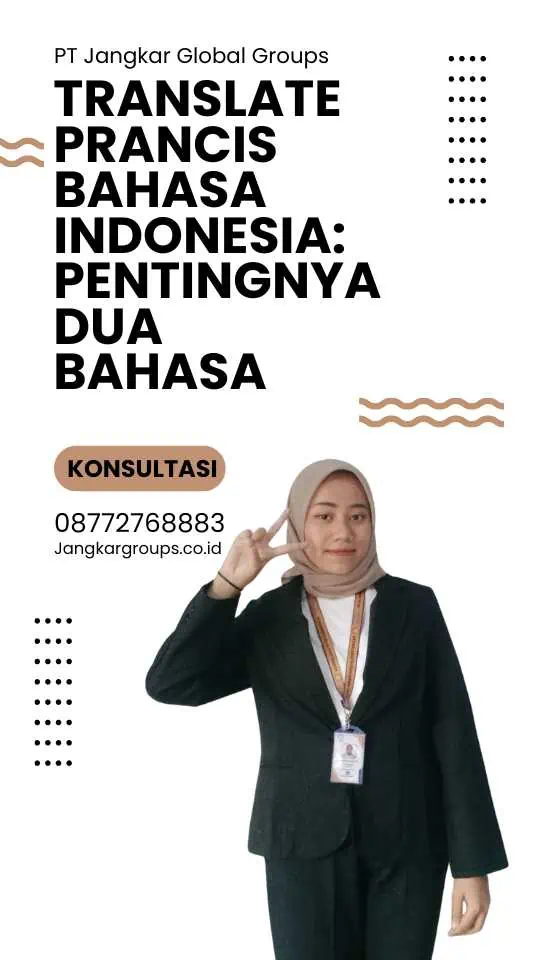 Translate Prancis Bahasa Indonesia: Pentingnya Dua Bahasa