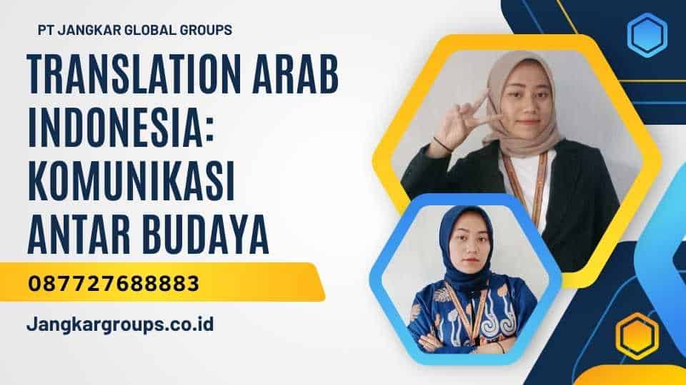 Translation Arab Indonesia: Komunikasi Antar Budaya