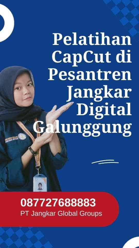 Pelatihan CapCut di Pesantren Jangkar Digital Galunggung