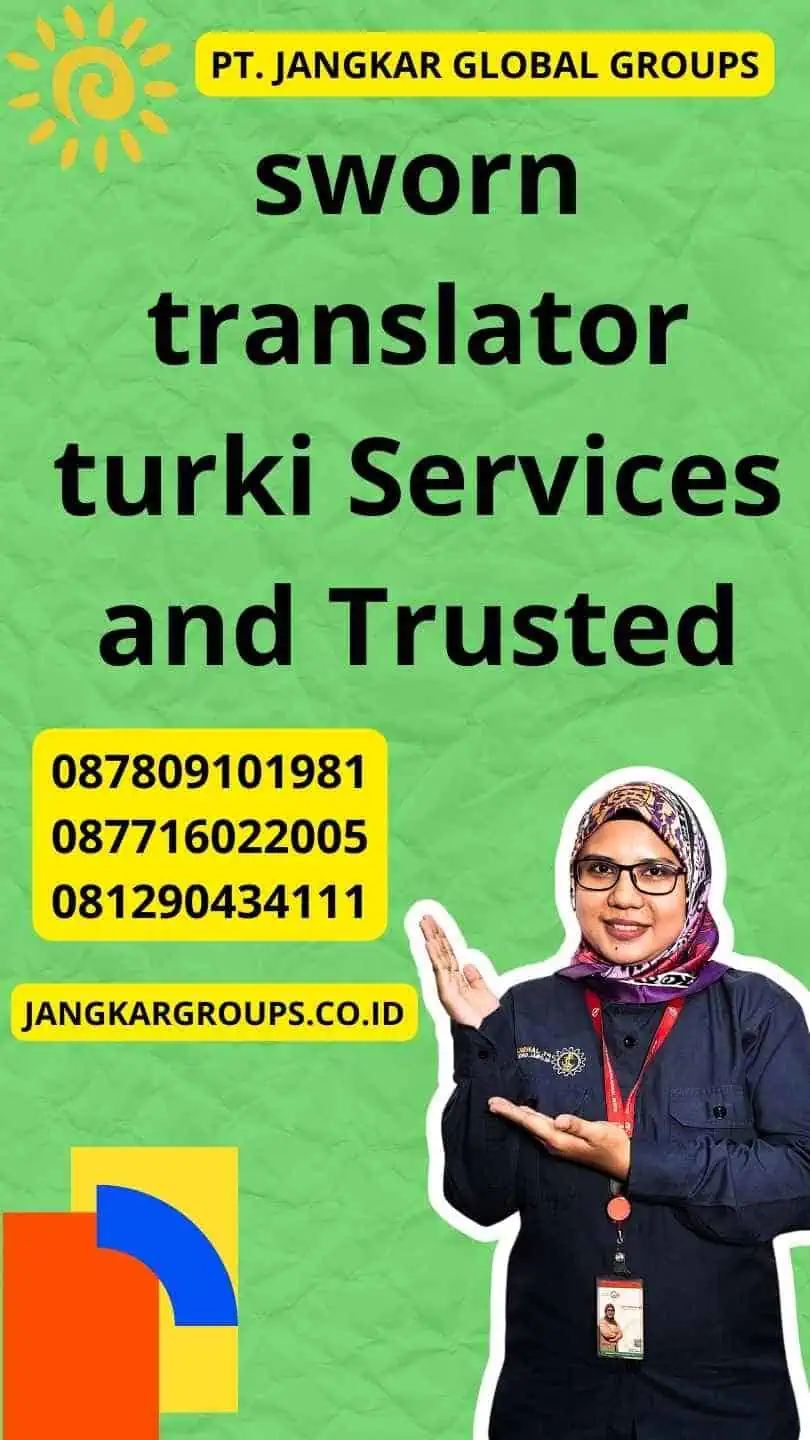 sworn translator turki Services and Trusted