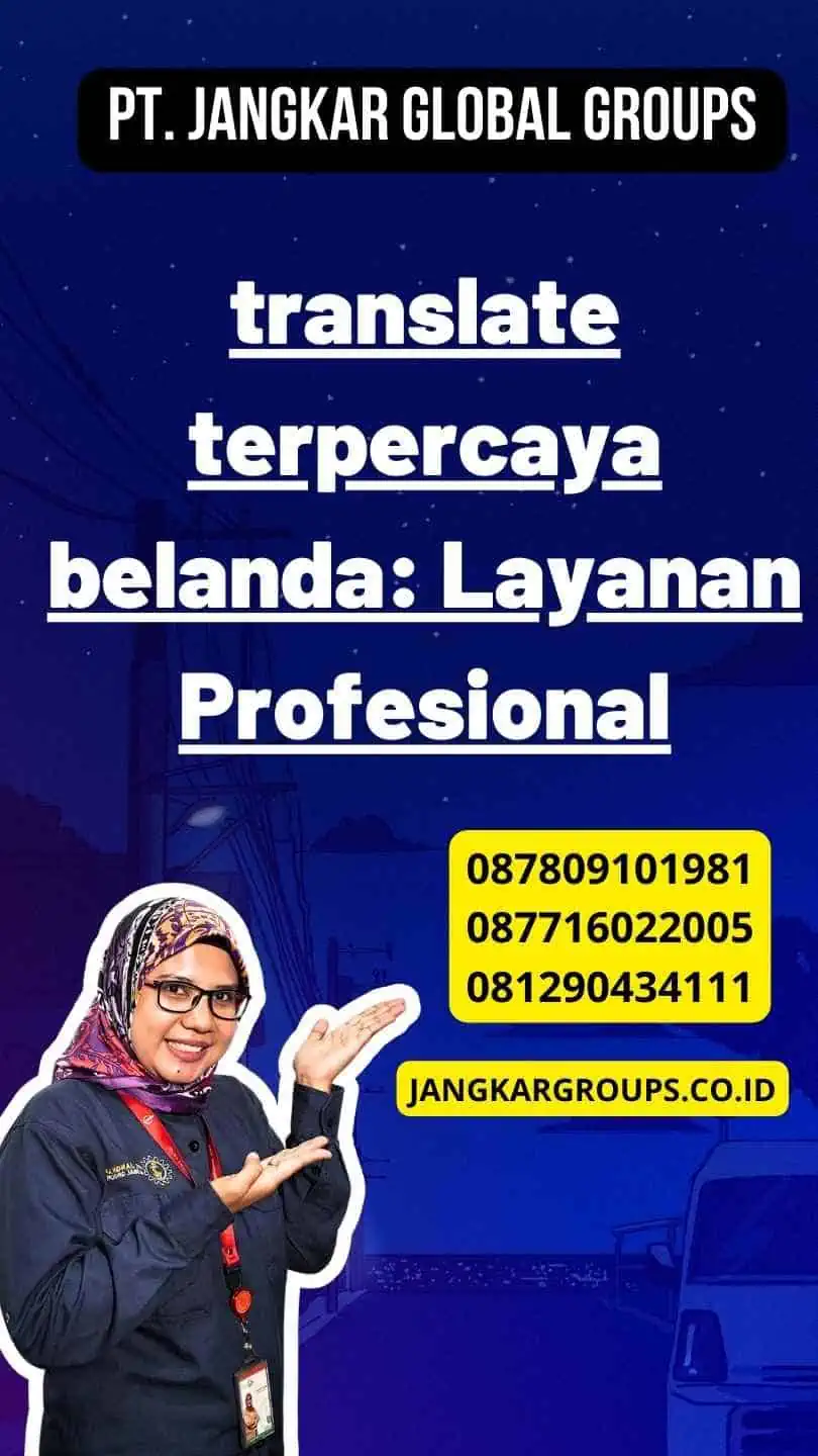 translate terpercaya belanda: Layanan Profesional