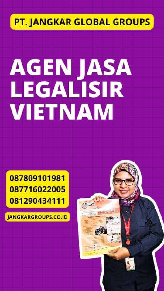 Agen Jasa Legalisir Vietnam