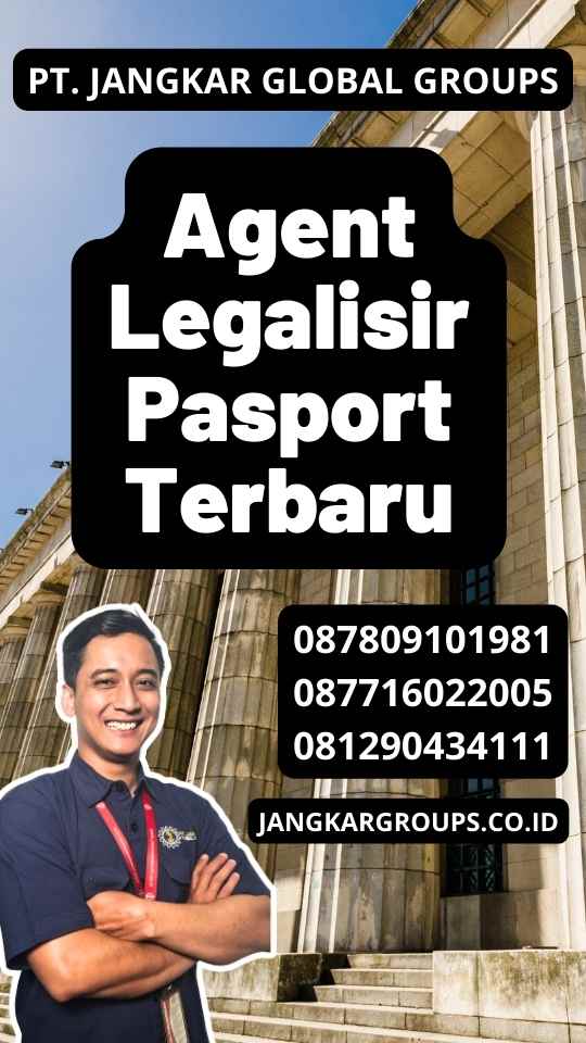 Agent Legalisir Pasport Terbaru