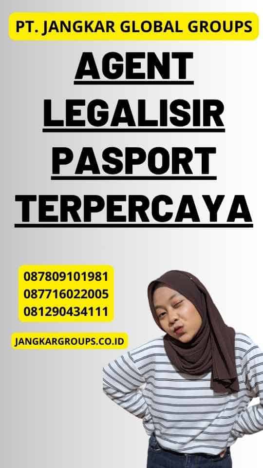 Agent Legalisir Pasport Terpercaya
