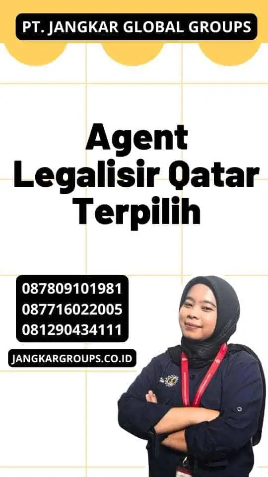 Agent Legalisir Qatar Terpilih