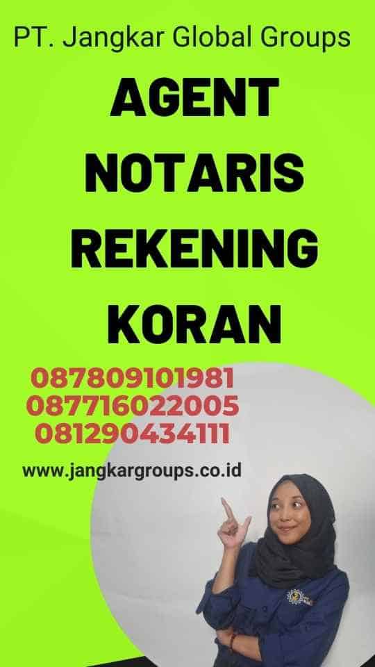 Agent Notaris Rekening Koran