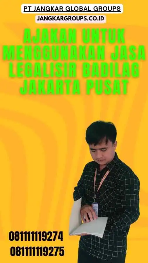 Ajakan untuk Menggunakan Jasa Legalisir Badilag Jakarta Pusat
