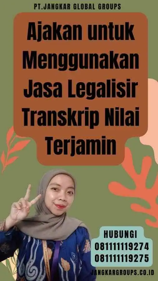 Ajakan untuk Menggunakan Jasa Legalisir Transkrip Nilai Terjamin