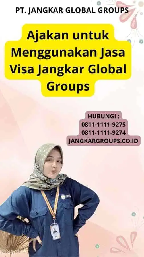 Ajakan untuk Menggunakan Jasa Visa Jangkar Global Groups