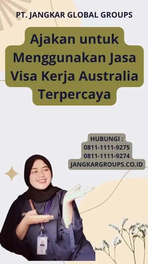 Ajakan untuk Menggunakan Jasa Visa Kerja Australia Terpercaya