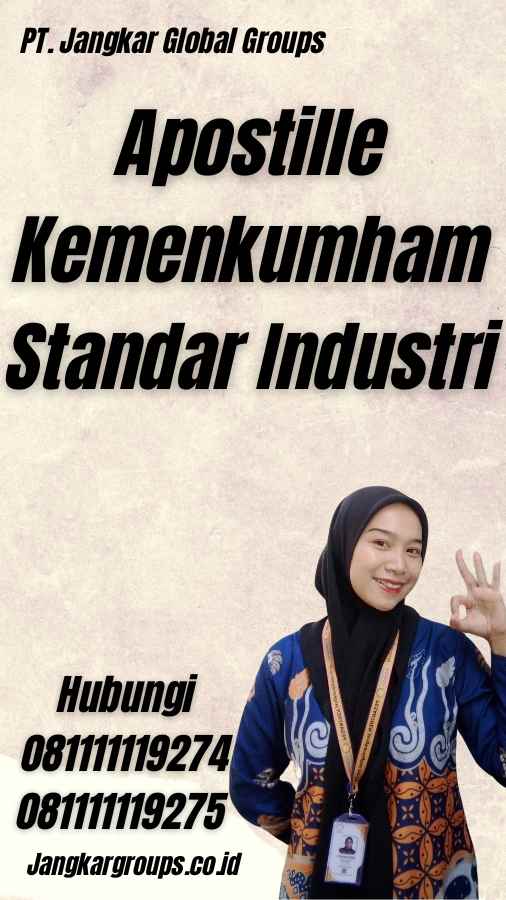 Apostille Kemenkumham Standar Industri