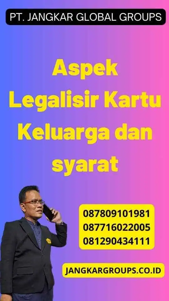 Aspek Legalisir Kartu Keluarga dan syarat