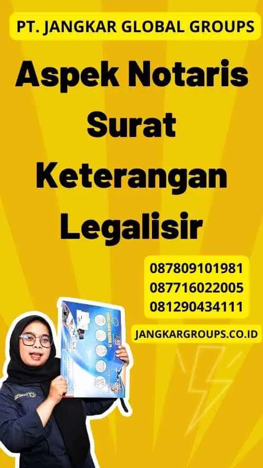 Aspek Notaris Surat Keterangan Legalisir