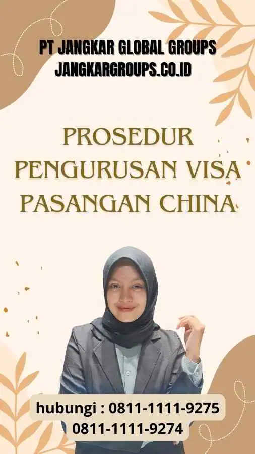 Prosedur Pengurusan Visa Pasangan China