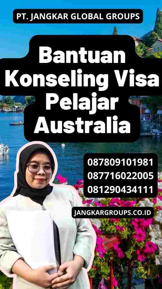 Bantuan Konseling Visa Pelajar Australia
