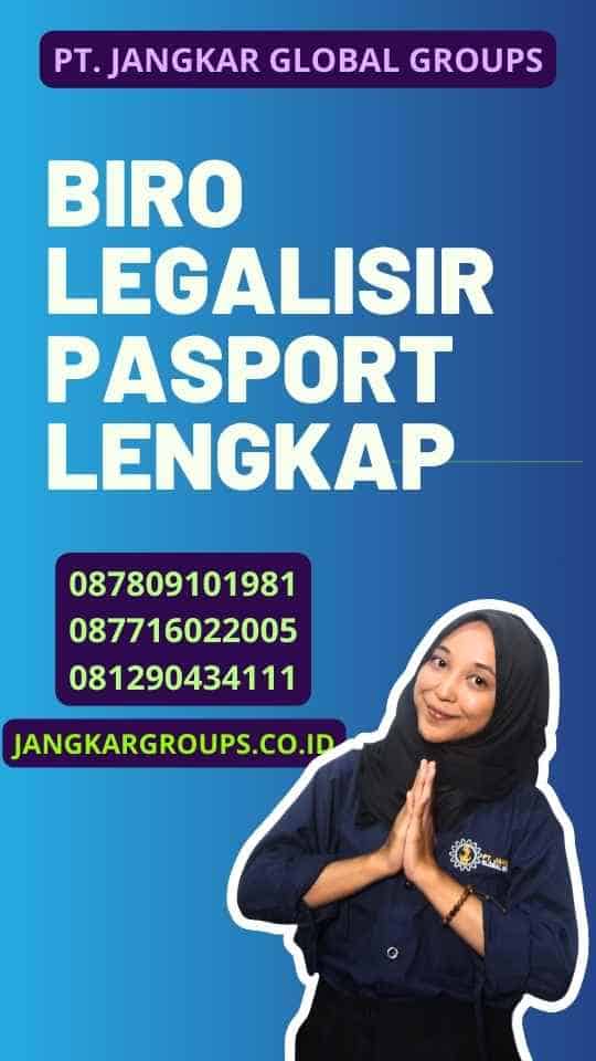Biro Legalisir Pasport Lengkap