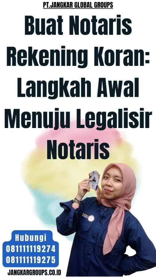Buat Notaris Rekening Koran Langkah Awal Menuju Legalisir Notaris