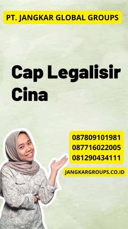 Cap Legalisir Cina