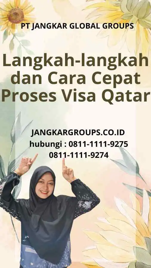 Langkah-langkah dan Cara Cepat Proses Visa Qatar