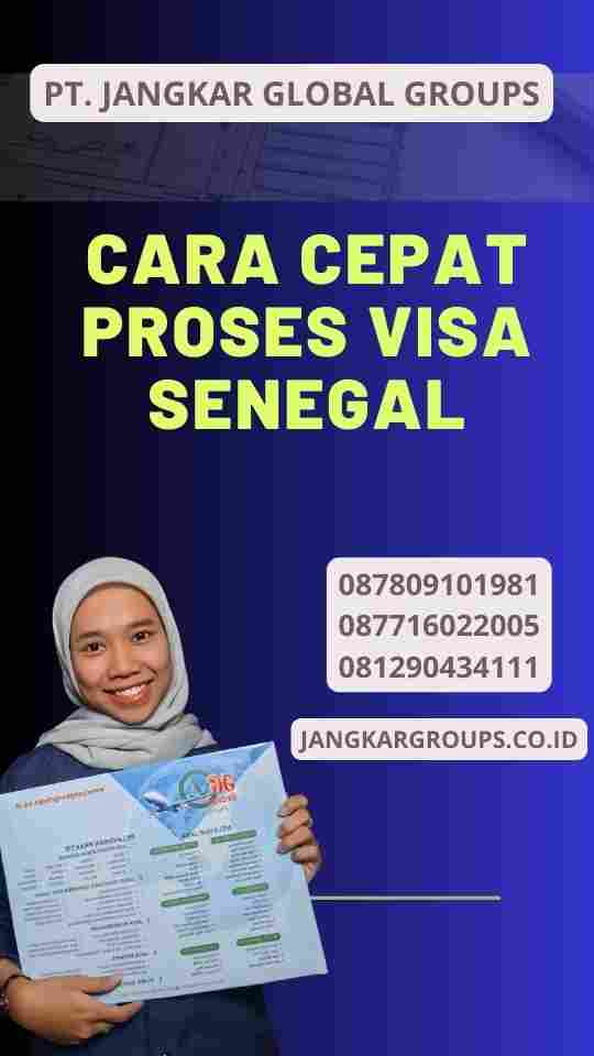 Cara Cepat Proses Visa Senegal