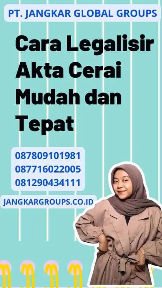 Cara Legalisir Akta Cerai Mudah dan Tepat