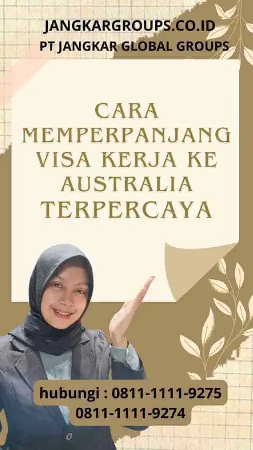 Cara Memperpanjang Visa Kerja ke Australia dan