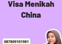 Cara Mengurus Visa Menikah China