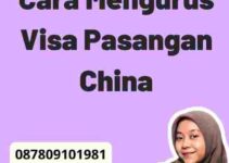 Cara Mengurus Visa Pasangan China