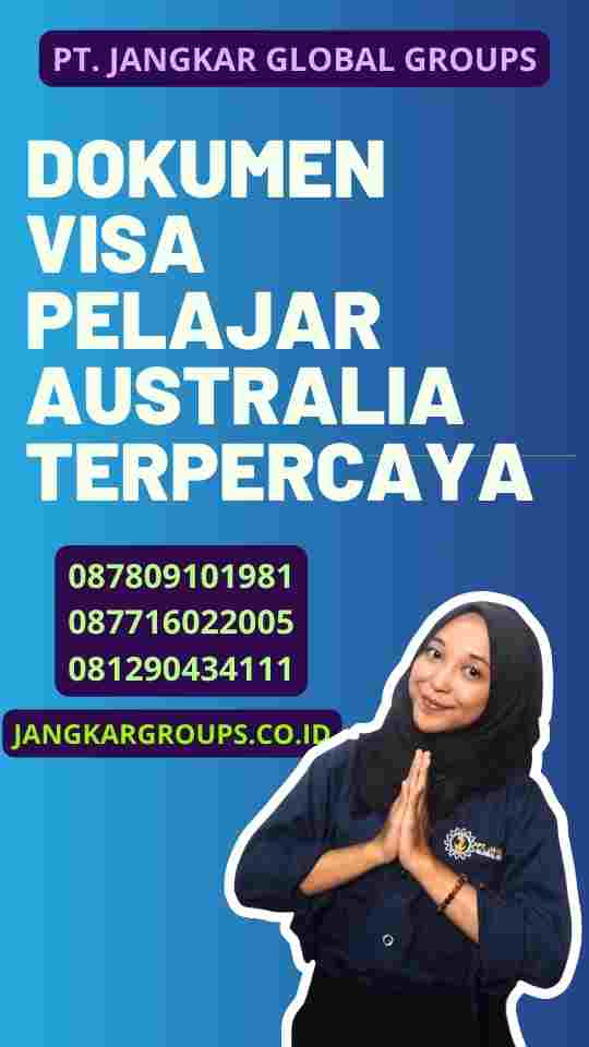 Dokumen Visa Pelajar Australia Terpercaya