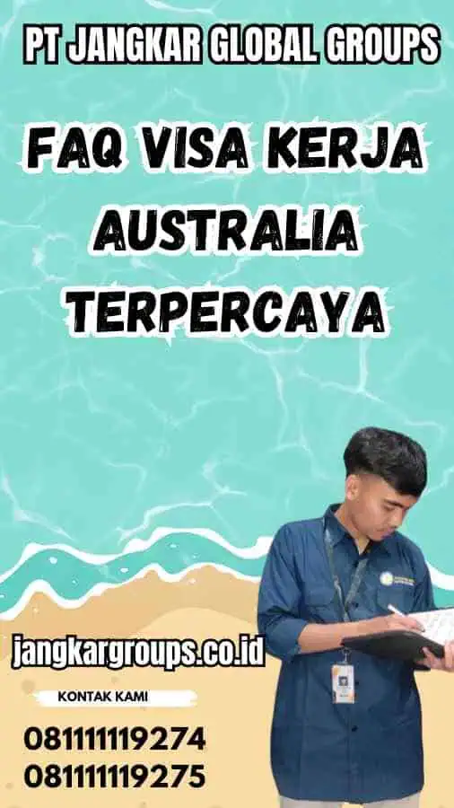 FAQ Visa Kerja Australia Terpercaya